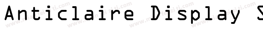 Anticlaire Display SSi Regular字体转换